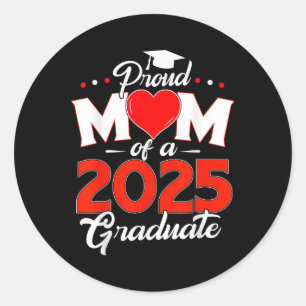 Proud Mum Of A Cl Of 2025 Graduate Senior 25 Heart Classic Round Sticker