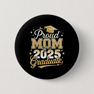 Proud Mum Of A Cl Of 2025 Graduate Senior Graduati 6 Cm Round Badge
