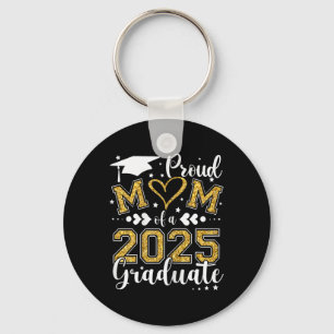 Proud Mum Of A Cl Of 2025 Graduate Senior Graduati Key Ring