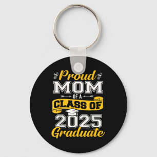 Proud Mum Of A Cl Of 2025 Graduate Senior Graduati Key Ring