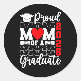 Proud Mum Of A Cl Of 2025 Graduate Senior Mum Grad Classic Round Sticker