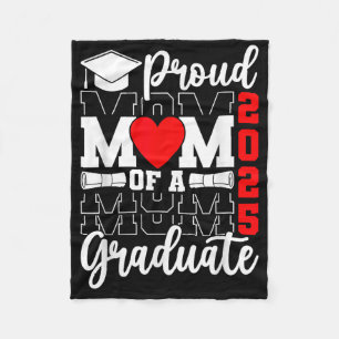Proud Mum Of A Cl Of 2025 Graduate Senior Mum Grad Fleece Blanket