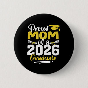 Proud Mum Of A Cl Of 2026 Graduate Senior Graduati 6 Cm Round Badge