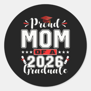 Proud Mum Of A Cl Of 2026 Graduate Senior Graduati Classic Round Sticker
