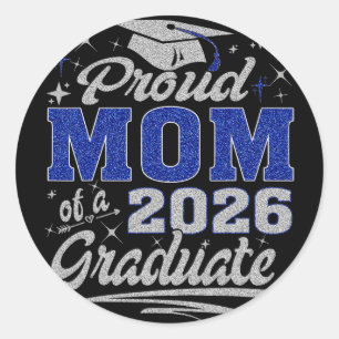 Proud Mum Of A Cl Of 2026 Graduate Senior Graduati Classic Round Sticker