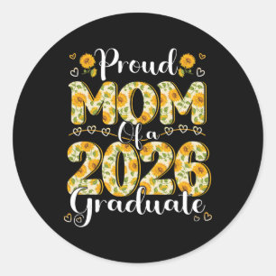 Proud Mum Of A Cl Of 2026 Graduate Senior Graduati Classic Round Sticker