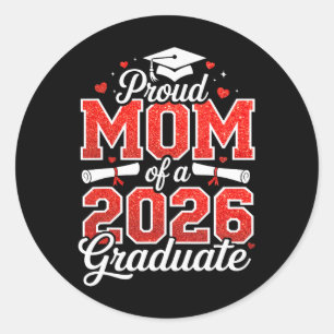 Proud Mum Of A Cl Of 2026 Graduate Senior Graduati Classic Round Sticker