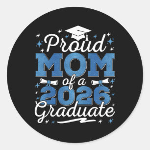 Proud Mum Of A Cl Of 2026 Graduate Senior Graduati Classic Round Sticker
