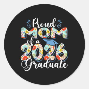 Proud Mum Of A Cl Of 2026 Graduate Senior Graduati Classic Round Sticker