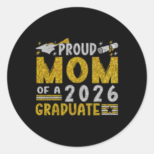Proud Mum Of A Cl Of 2026 Graduate Senior Graduati Classic Round Sticker