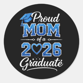 Proud Mum Of A Cl Of 2026 Graduate Senior Graduati Classic Round Sticker