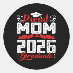 Proud Mum Of A Cl Of 2026 Graduate Senior Graduati Classic Round Sticker