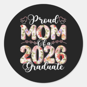 Proud Mum Of A Cl Of 2026 Graduate Senior Graduati Classic Round Sticker