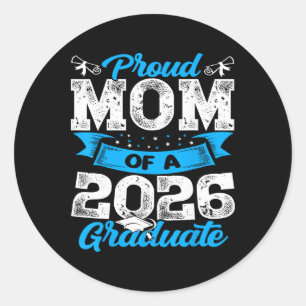 Proud Mum Of A Cl Of 2026 Graduate Senior Graduati Classic Round Sticker