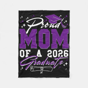 Proud Mum Of A Cl Of 2026 Graduate Senior Graduati Fleece Blanket