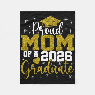 Proud Mum Of A Cl Of 2026 Graduate Senior Graduati Fleece Blanket