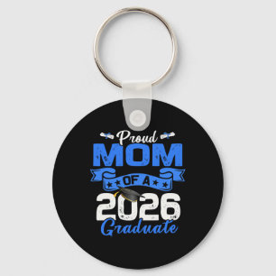 Proud Mum Of A Cl Of 2026 Graduate Senior Graduati Key Ring