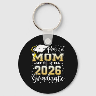 Proud Mum Of A Cl Of 2026 Graduate Senior Graduati Key Ring