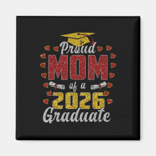 Proud Mum Of A Cl Of 2026 Graduate Senior Graduati Magnet