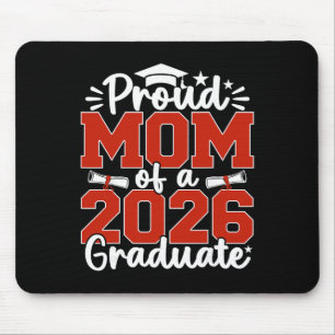 Proud Mum Of A Cl Of 2026 Graduate Senior Graduati Mouse Pad