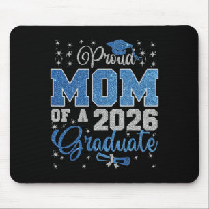 Proud Mum Of A Cl Of 2026 Graduate Senior Graduati Mouse Pad