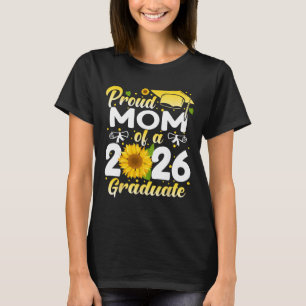 Proud Mum Of A Cl Of 2026 Graduate Senior Graduati T-Shirt
