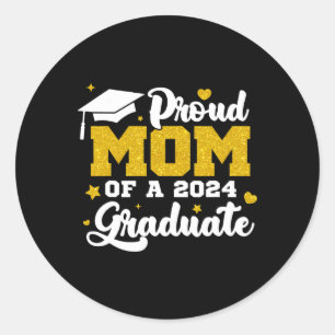 Proud Mum Of A Cl Of Graduate Senior Graduation 1 Classic Round Sticker