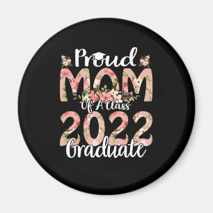 Proud Mum Of A Class 2022 Graduate Graduation Magnet