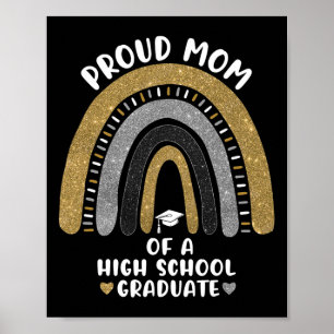 Proud Mum Of A Class High School Graduate Rainbow Poster