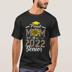 Proud Mum Of A Class Of 2022 Graduate Leopard Seni T-Shirt