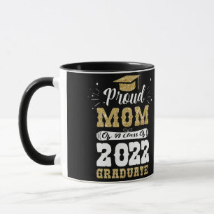 Proud Mum Of A Class Of 2022 Graduate Mug