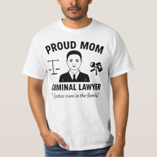 Proud Mum of a Criminal Lawyer T-Shirt