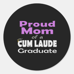 Proud Mum Of A Cum Laude Cl Of 2025 Graduate 2025  Classic Round Sticker
