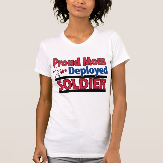 Proud Mum of a Deployed Soldier with Name T-Shirt (Front)