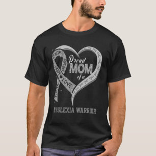 Proud Mum Of A Dyslexia Warrior Ribbon Heart T-Shirt