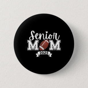 Proud Mum Of A Footll Senior 2025 Cute Heart Gradu 6 Cm Round Badge