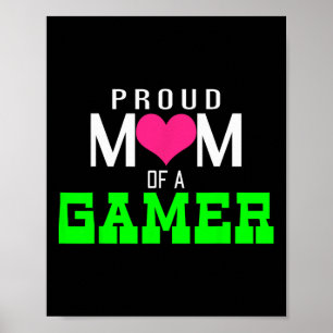 Proud Mum Of A Gamer Video Game Player Poster