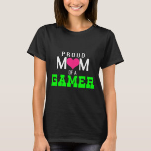 Proud Mum Of A Gamer Video Game Player T-Shirt