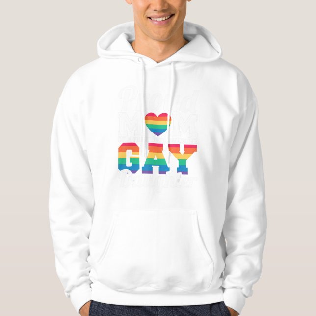 Proud Mum Of A Gay Daughter Hoodie (Front)