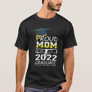 Proud Mum Of A Graduate Senior 2022, School Gradua T-Shirt