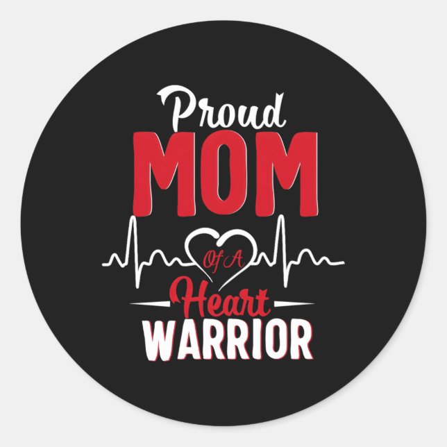 Proud Mum Of A He Warrior Chd Awareness Classic Round Sticker (Front)
