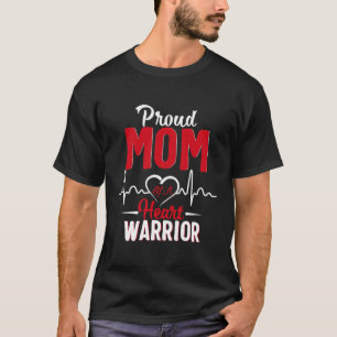 Proud Mum Of A He Warrior Chd Awareness T-Shirt
