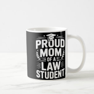 Proud mum of a law student coffee mug