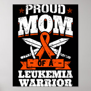 Proud Mum Of A Leukaemia Warrior Mother Awareness Poster