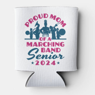 Proud Mum of a Marching Band Senior 2024 Can Cooler