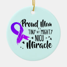 Proud Mum of a NICU Miracle Ornament