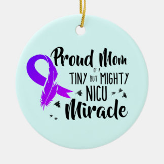 Proud Mum of a NICU Miracle Ornament