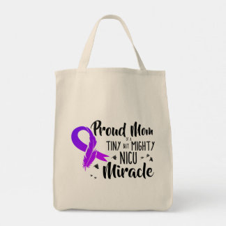 Proud Mum of a NICU Miracle Tote Bag