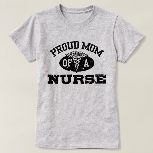 Proud Mum of a Nurse T-Shirt (Design Front)