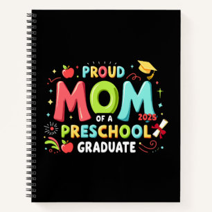 Proud Mum Of A Preschool Graduate Notebook